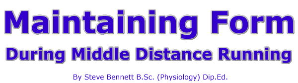 Maintaining Form During Middle Distance Runing